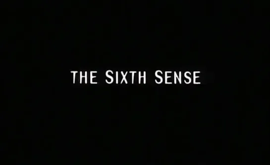 Шестое чувство (The Sixth Sense, 1999) - трейлер