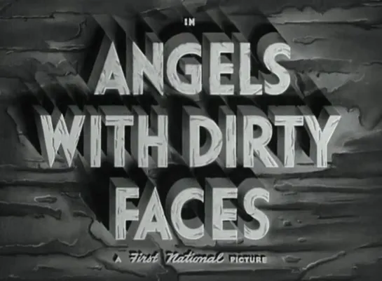 Ангелы с грязными лицами / Angels with Dirty Faces