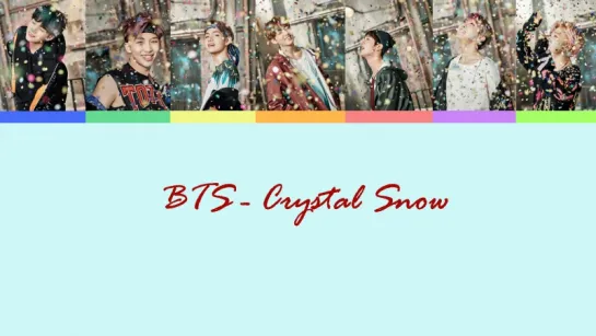 (Rus sub) BTS - Crystal Snow (colour coded)