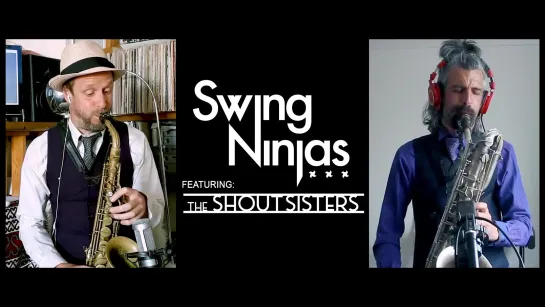 The Swing Ninjas ft The Shout Sisters - BYE BYE BLUES  • 23-06-2020