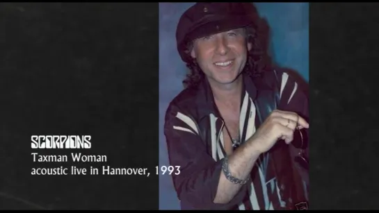 Scorpions -Taxman Woman 1993, acoustic live in Hannover.