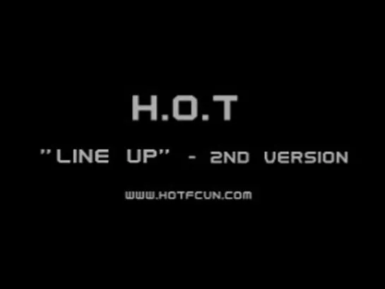 [MV] H.O.T - Line Up (Ver.2)