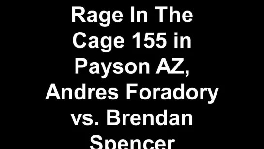 RITC 155 - Andres Foradory vs. Brendan Spencer