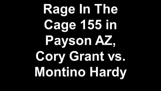 RITC 155 - Cory Grant vs. Montino Hardy