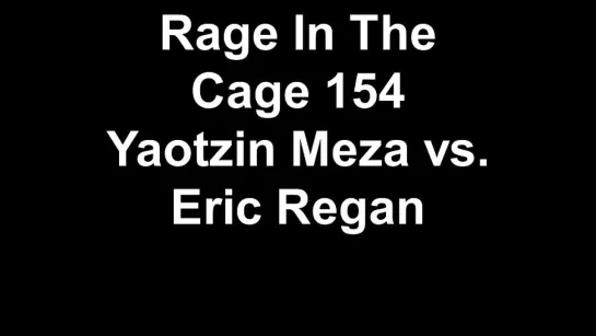 RITC 154 - Yaotzin Meza vs. Eric Regan