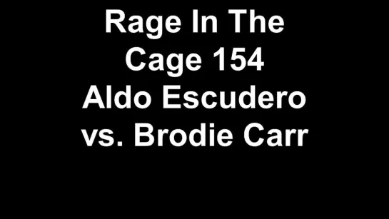 RITC 154 - Aldo Escudero vs. Brodie Carr