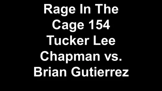 RITC 154 - Tucker Lee Chapman vs. Brian Gutierrez