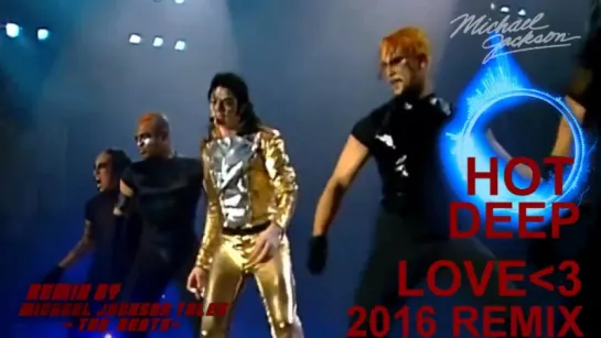 Michael Jackson - Everlasting Love [ReMix]#Happy Birthday Mix 2016 HQ