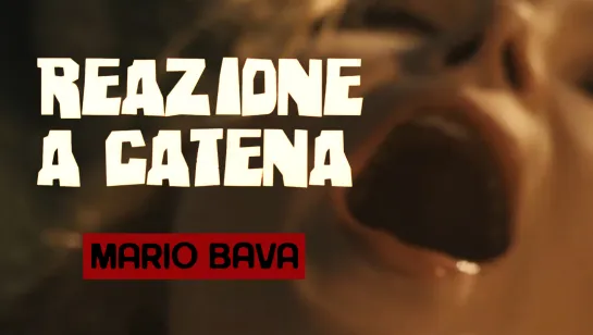 Reazione a catena / Кровавый залив (1971) Mario Bava / Марио Бава. Италия. Giallo