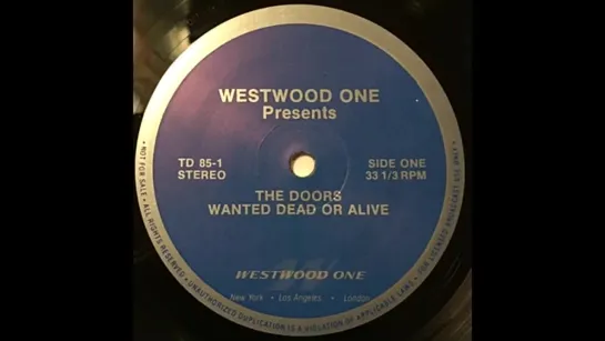 Unreleased The Doors Wanted Dead or Alive Rare 1985 Radio Show Broadcast Documentary Westwood One