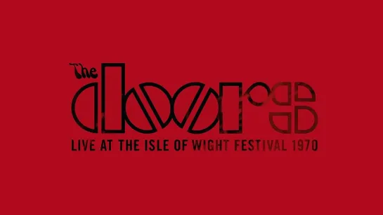 The Doors Live At The Isle Of Wight Festival 1970 (2018) меню диска