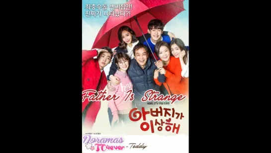 Father is Strange Episodio 52 Final DoramasTC4ever