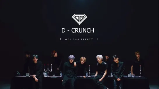 [Rus.sub] D-CRUNCH - Are you ready?