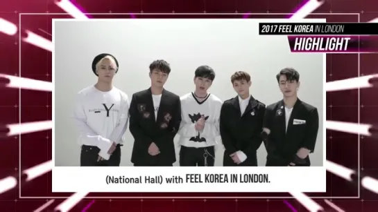 [CLIP] 27.06.2017 Highlight - Message for "2017 Feel Korea in London"