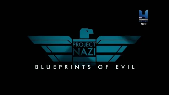 Проект Наци: Дьявольский замысел 4 серия. Культура контроля / Project Nazi: Blueprints of Evil (2017).HD