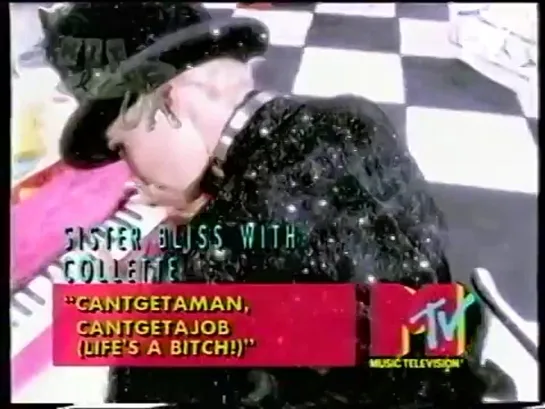 Sister Bliss with Colette - Cantgetaman Cantgetajob (Life's A Bitch!) (MTV) Hit List UK