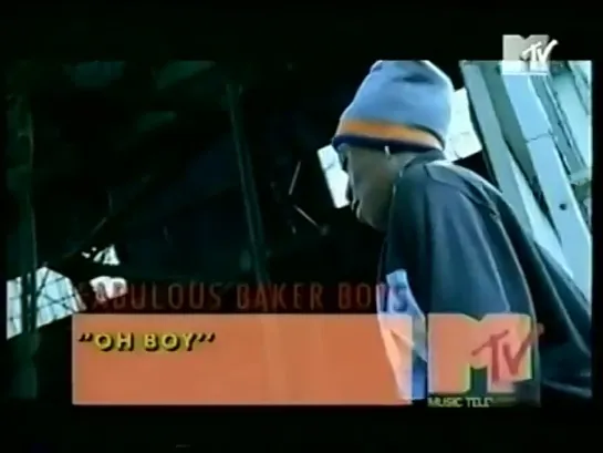 Fabulous Baker Boys - Oh Boy (MTV)