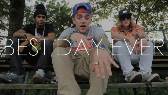 Mac Miller - Best Day Ever