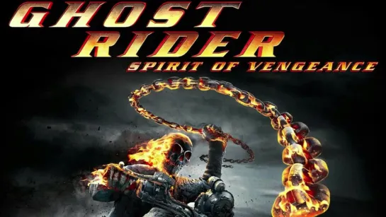 Призрачный гонщик 2 ► Ghost Rider Spirit of Vengeance ◄ (2012)