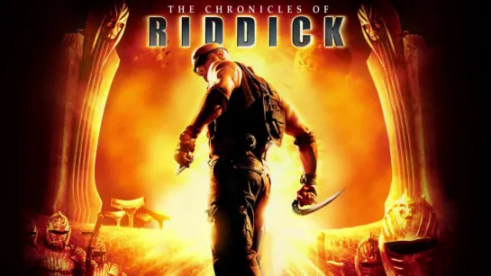 Хроники Риддика ► The Chronicles of Riddick ◄ (2004)