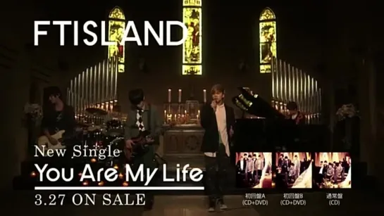 FTISLAND - You Are My Life Teaser