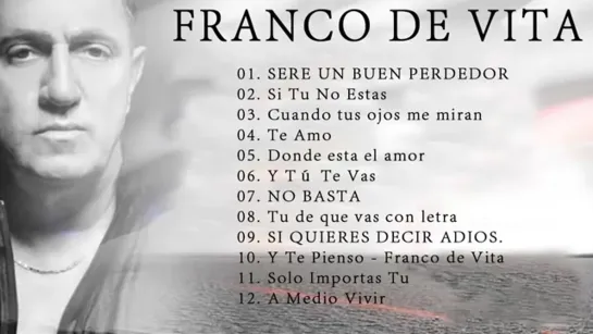 FRANCO DE VITA EXITOS Sus Mejores Canciones   FRANCO DE VITA MIX EXITOS