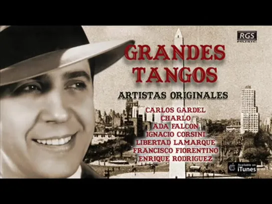 Grandes Tangos por artistas originales Carlos Gardel, Charlo, Ada Falcón Volver  Uno  El choclo