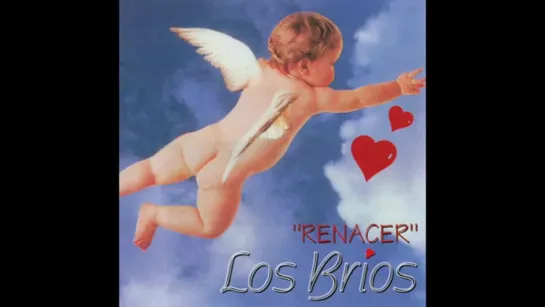 Los Brios   Renacer (Disco Completo)