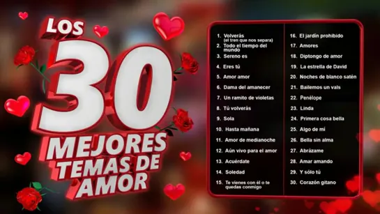 Los 30 mejores temas de amor   canciones de amor para recordar siempre