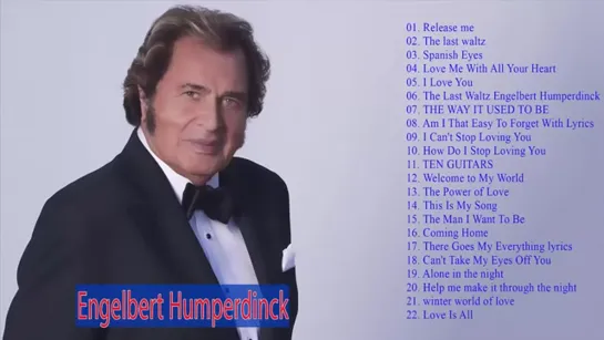 The Best Of Engelbert Humperdinck   Greatest Hits Full Album