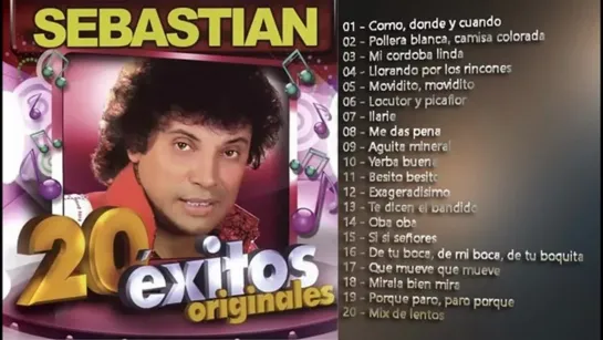 SEBASTIAN EL MONSTRUO CORDOBES 20 GRANDES EXITOS