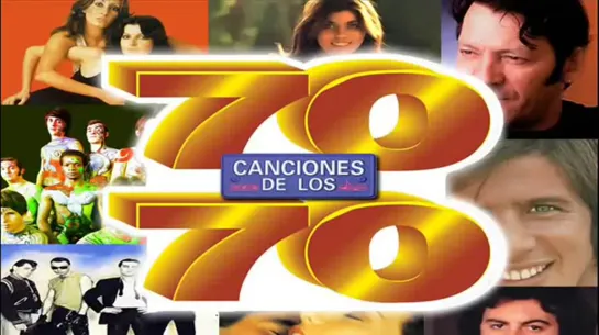 70 canciones de los 70   Jeanette, Burning, Baccara, Pop Tops, Mari Trini, Braulio, Giacobbe, etc