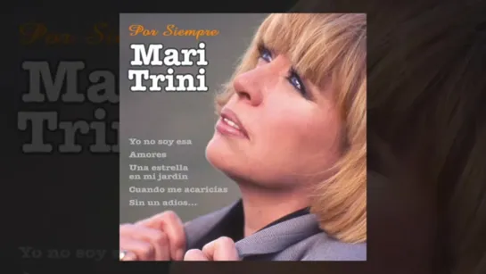 Mari Trini   Por Siempre