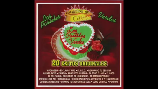 Los Pasteles Verdes   20 Exitos Originales (Disco Completo)