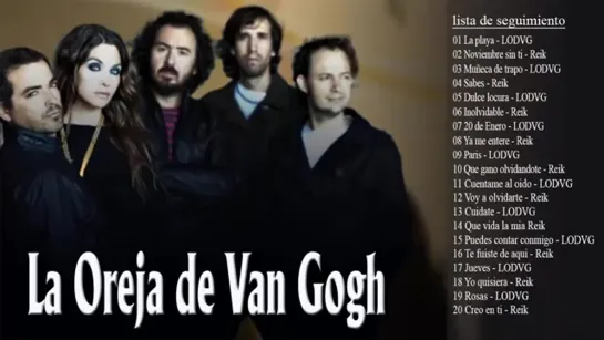 LA OREJA DE VAN GOGH    Exitos Sus Mejores Canciones