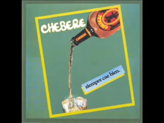 Chébere   Siempre cae bien (1988   Álbum Completo)