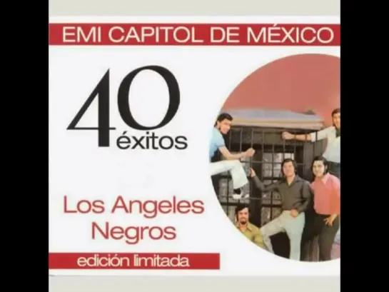 Los Ángeles Negros 40 éxitos CD 1 Completo