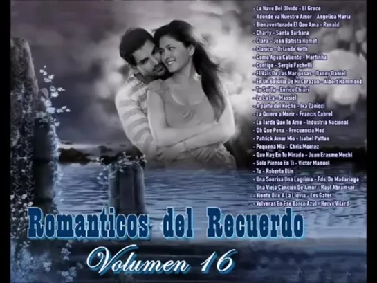 ROMANTICOS DEL RECUERDO  VOLUMEN 16