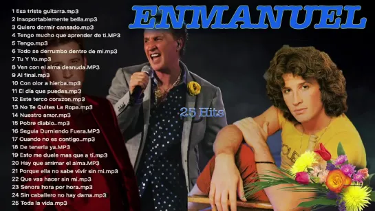 ENMANUEL GRANDES EXITOS. MUSICA ROMANTICA. SUS MEJORES CANCIONES.