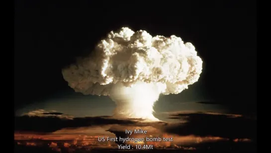 最初の水素爆弾  America first hydrogen bomb test  Первая водородная бомба _“Ivy Mike_“