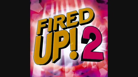 Fired Up! 2 - CD2-1