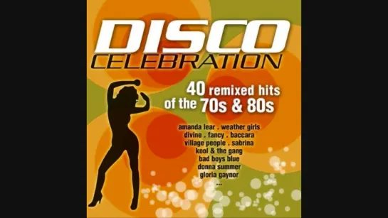 Disco Celebration_ 40 Remixed Hits Of The 70s  80s - CD2