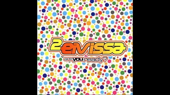 2 Eivissa - Are You Ready (Full Album) (2003)