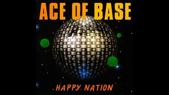 Ace Of Base  - Happy Nation (Vinyl Rip) (Remastered) (Album Full) (1993)