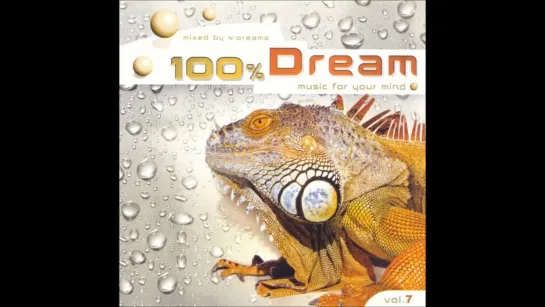 100% Dream Vol.7 CD1 - Mixed By NDreams