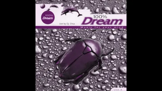 100% Dream Vol.3 CD2 - Mixed Live By Dj Chus