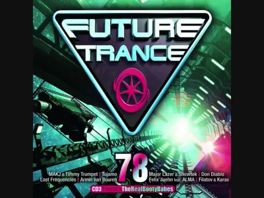 Future Trance 78 - CD3 Mixed By The Real Booty Babes