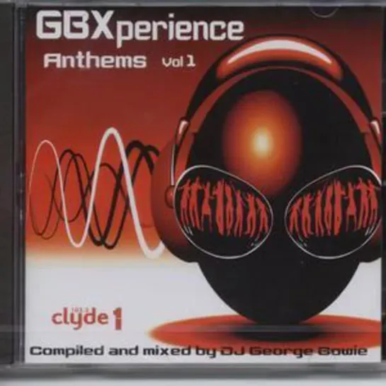 GBXperience Anthems Vol 1 - Full Album 2018 (George Bowie GBX)