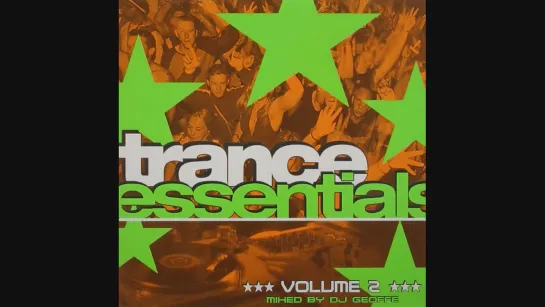 Trance Essentials Volume 2 - Mixed By DJ Geoffe