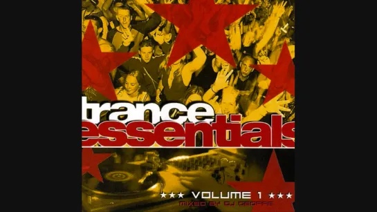 Trance Essentials Volume 1 - Mixed By DJ Geoffe